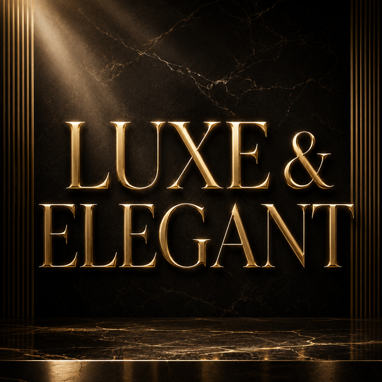 Luxe & Elegant